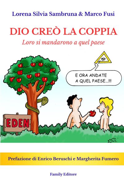 Dio creò la coppia: Loro si mandarono a quel paese