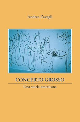 CONCERTO GROSSO: Una storia americana