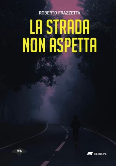 La Strada Non Aspetta